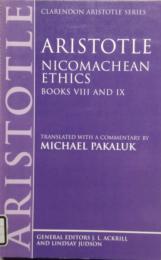 ARISTOTLE　Nicomachean ethics　Books VIII and IX　Clarendon Aristotle series