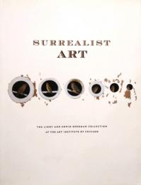 SURREALIST ART　The Lindy and Edwin Bergman Collection at the Art Institute of Chicago