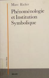 Phénoménologie et institution symbolique