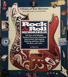 Rock & Roll Memorabilia　A History of Rock Momentos With over 600 Illustrations
