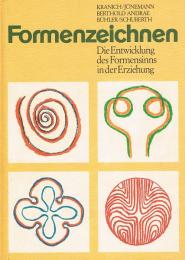 Formenzeichnen. Die Entwicklung des Formensinns in der Erziehung