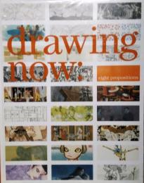 Drawing Now　Eight Propositions