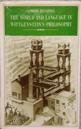 The World and Language in Wittgenstein's Philosophy