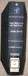 AN INQUIRY INTO THE NATURE AND CAUSES OF THE WEALTH OF NATIONS
