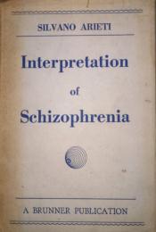 Interpretation of Schizophrenia