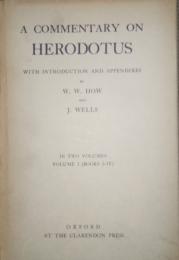 A commentary on Herodotus　With Introduction and Appendixes Volume 1