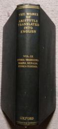 The Works of Aristotle　Translated into English Under the Editorship  Vol.9