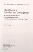 Plant Structure　Function and Development　A Treatise on Anatomy and Vegetative Development with Special Reference to Woody Plants