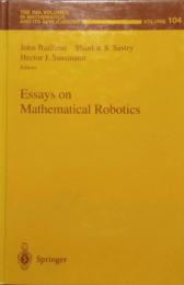 Essays on Mathematical Robotics　The IMA Volumes in Mathematics and its Applications Vol.104