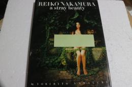 中村れい子写真集　a stray beauty　 (大型本)