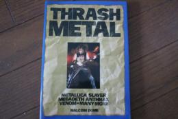 スラッシュ・メタル　★THRASH　METAL