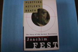 Plotting Hitler's Death: The Story of German Resistance　英語版