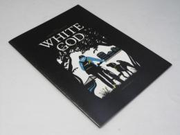 ホワイト・ゴッド 少女と犬の狂詩曲　洋ハンガリー他映画パンフレット