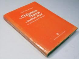 The Chitawan Tharus in Southern Nepal: An Ethnoecological Approach