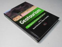 Geotourism: The Tourism of Geology and Landscape