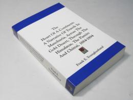 The Heart of a Continent: A Narrative of Travels in Manchuria, Across the Gobi Desert, Through the Himalayas, the Pamirs and Chitrai, 1884-1894