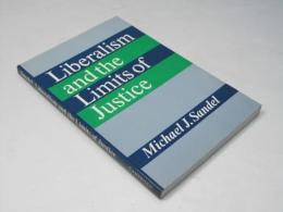 Liberalism and the Limits of Justice (Cambridge Studies in Philosophy)
