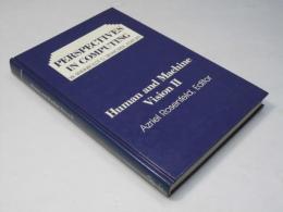 Human and Machine Vision II (Perspectives in Computing)