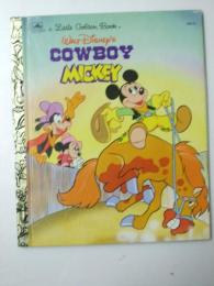 Cowboy Mickey A Little Golden Book
