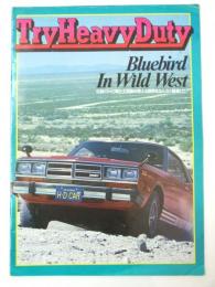 Try Heavy Duty Bluebird in Wild West