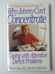 Why Johnny Can’t Concentrate