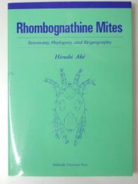 Rhombognathine mites　Taxonomy,Phylogey and Biogeography