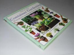 Container Gardening: 50 Recipes for Creating Glorious Pots and Boxes