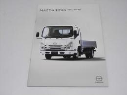 車カタログ　MAZDA Titan 平ボディ/ダブルキャブ 1.75ｔ～4.6ｔ