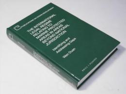The International Legal Regime Relating to Marine Protected Areas in Areas Beyond National Jurisdiction