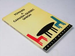 Towards a Canada-Quebec Union