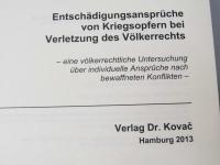 Entschaidigungsanspruche von Kriegsopfern bei Verletzung des Velkerrechts。– eine volkerrechtliche Untersuchung uber individuelle Anspruche nach bewaffneten Konflikten –