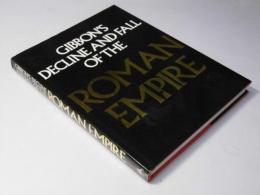 Gibbon's Decline and Fall of the Roman Empire