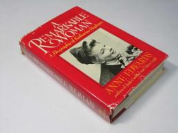 A Remarkable Woman: A Biography of Katharine Hepburn