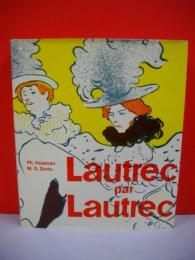 Lautrec par Lautrec