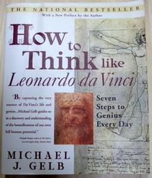 How to Think Like Leonardo da Vinci: Seven Steps to Genius Every Day