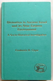 Divination in Ancient Israel and Its Near Eastern Environment: A Socio-Historical Investigation