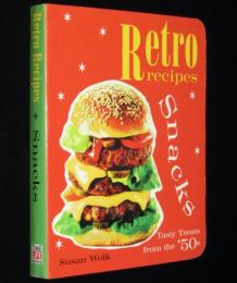 【洋書】Retro Recipes Snacks　レトロ・レシピ・スナック/1950年代からのおいしいおやつ