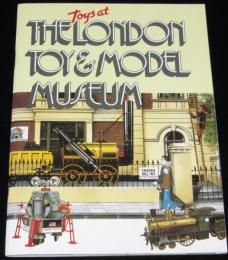 【洋書】Toys at THE LONDON TOY &amp; MODEL MUSEUM　ロンドンおもちゃの博物館パンフ
