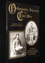 【洋書】Orthopaedic Injuries of the Civil War　南北戦争の整形外傷/整形外科治療のアトラス