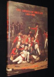 【洋書】THE ARMIES OF BRITAIN 1485-1980　イギリス軍 1485～1980年