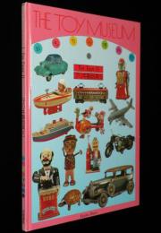 おもちゃ博物館（2）ブリキ製玩具 II　ブリキの歴史/昭和戦前～戦後