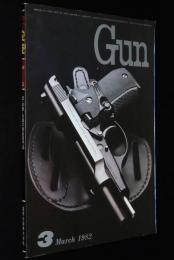 ガン Gun 1982年3月号　ベレッタM84/西部警察 裕次郎カムバック編/S&W・M28ハイパト