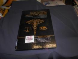 Cross National Perspectives on Health Care Reform: Proceedings of the Second International Colloquium on Health Care and Health Care Reform ハードカバー