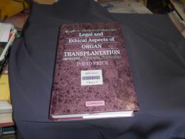 Legal and Ethical Aspects of Organ Transplantation ハードカバー 