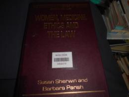 Women, Medicine, Ethics and the Law (The International Library of Medicine, Ethics and Law) ハードカバー
