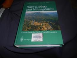 River Ecology and Management: Lessons from the Pacific Coastal Ecoregion ハードカバー