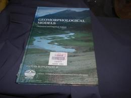 Geomorphological Models　theoretical and emprirical aspects  catena supplement 10