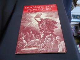 旧約聖書物語　ＤＲＡＭＡＴＩＣ　ＴＡＬＥＳ　ＦＲＯＭ　ＴＨＥ　ＢＩＢＬＥ