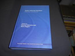 Asian Informal Workers: Global Risks Local Protection (Routledge Studies in the Growth Economies of Asia) ハードカバー