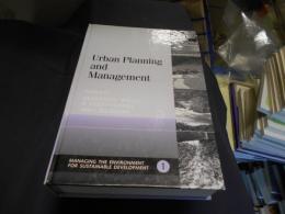 Urban Planning and Management (Managing the Environment for Sustainable Development Series) 
